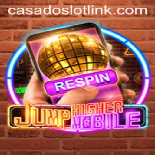 JumpHigherMobile: An Exciting New Gaming Experience with CASADOSLOT Elements